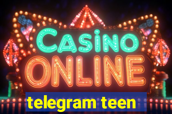 telegram teen -18